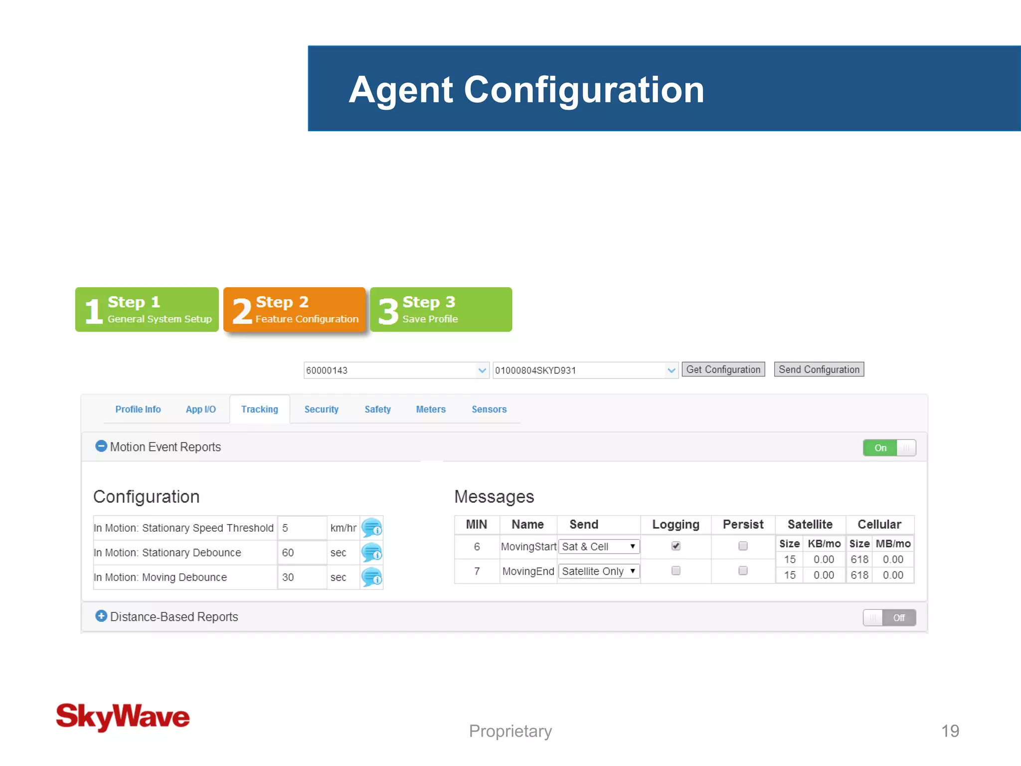 Agent Configuration
Proprietary 19
 