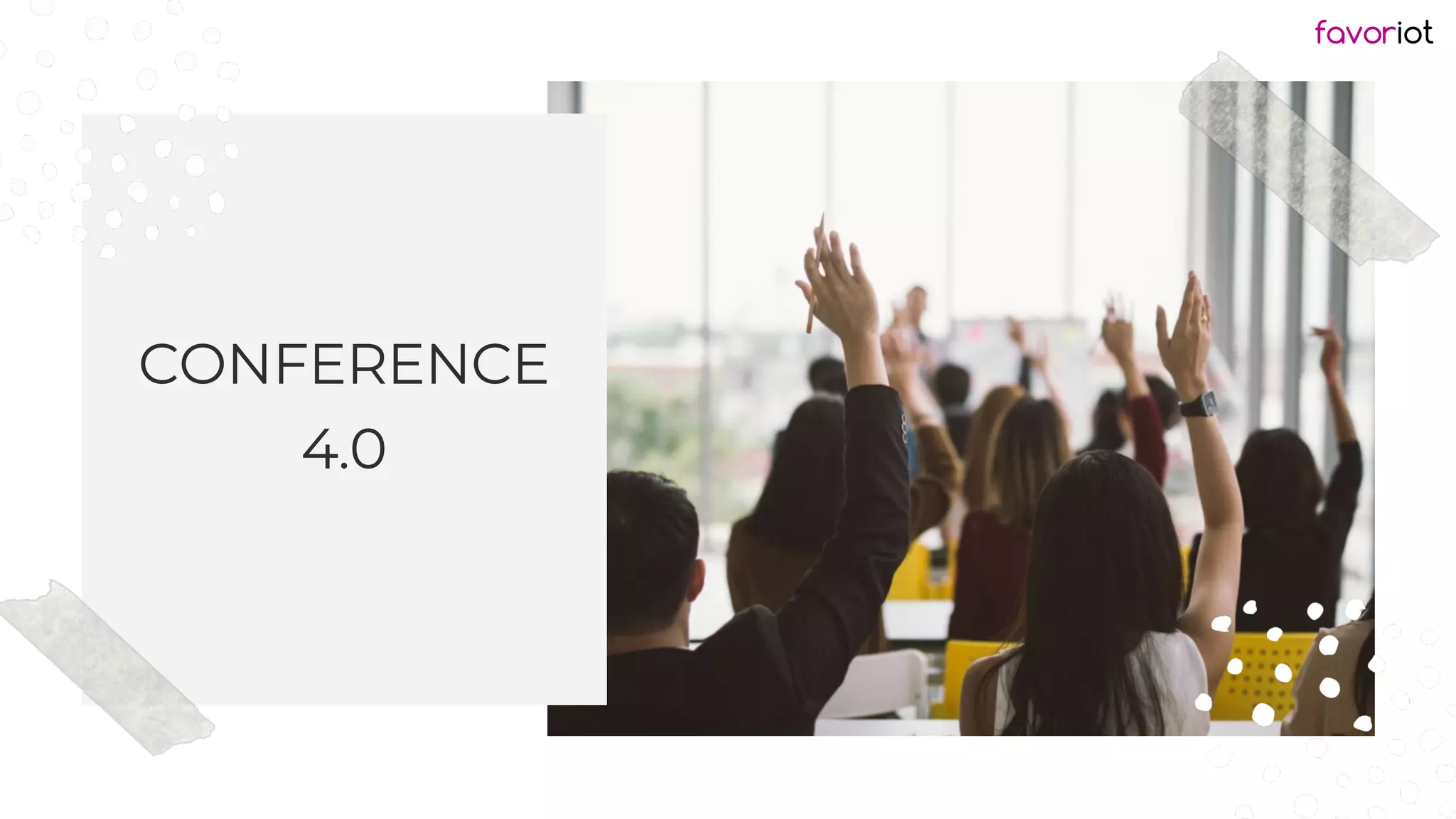 favoriot
CONFERENCE
4.0
 
