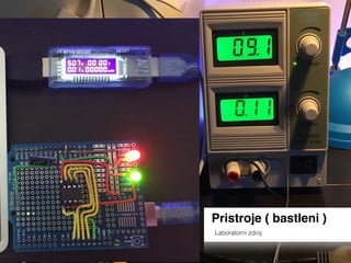 Pristroje ( bastleni )
Laboratorni zdroj
 