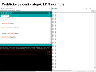 Prakticke cviceni - step4: LDR example
 