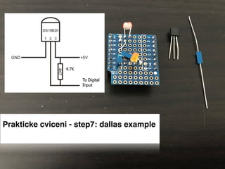 Prakticke cviceni - step7: dallas example
 