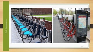 22
Cycle
sharing
stations
 