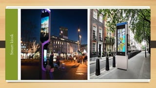 36
Smart
kiosk
 