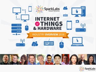 Internet of Things & Hardware Industry Report 2016