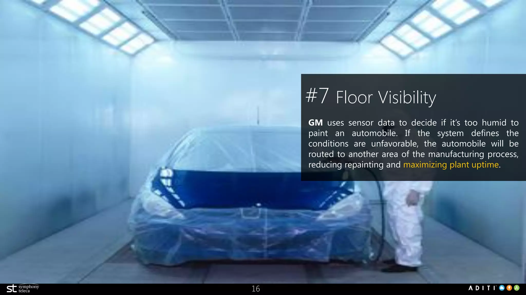 16
#7 Reduced Time to Decision
GE mobile-enabled SCADA applications enable
mobility to display performance data and status
updates on handhelds, traditionally only available
from processor-intensive analytical tools, thereby
enabling faster decisions.
 