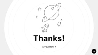 Thanks!
Any questions ?
36
 