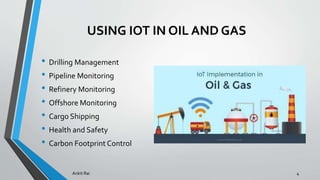 IoT in Oil and Gas Industry | PPTX