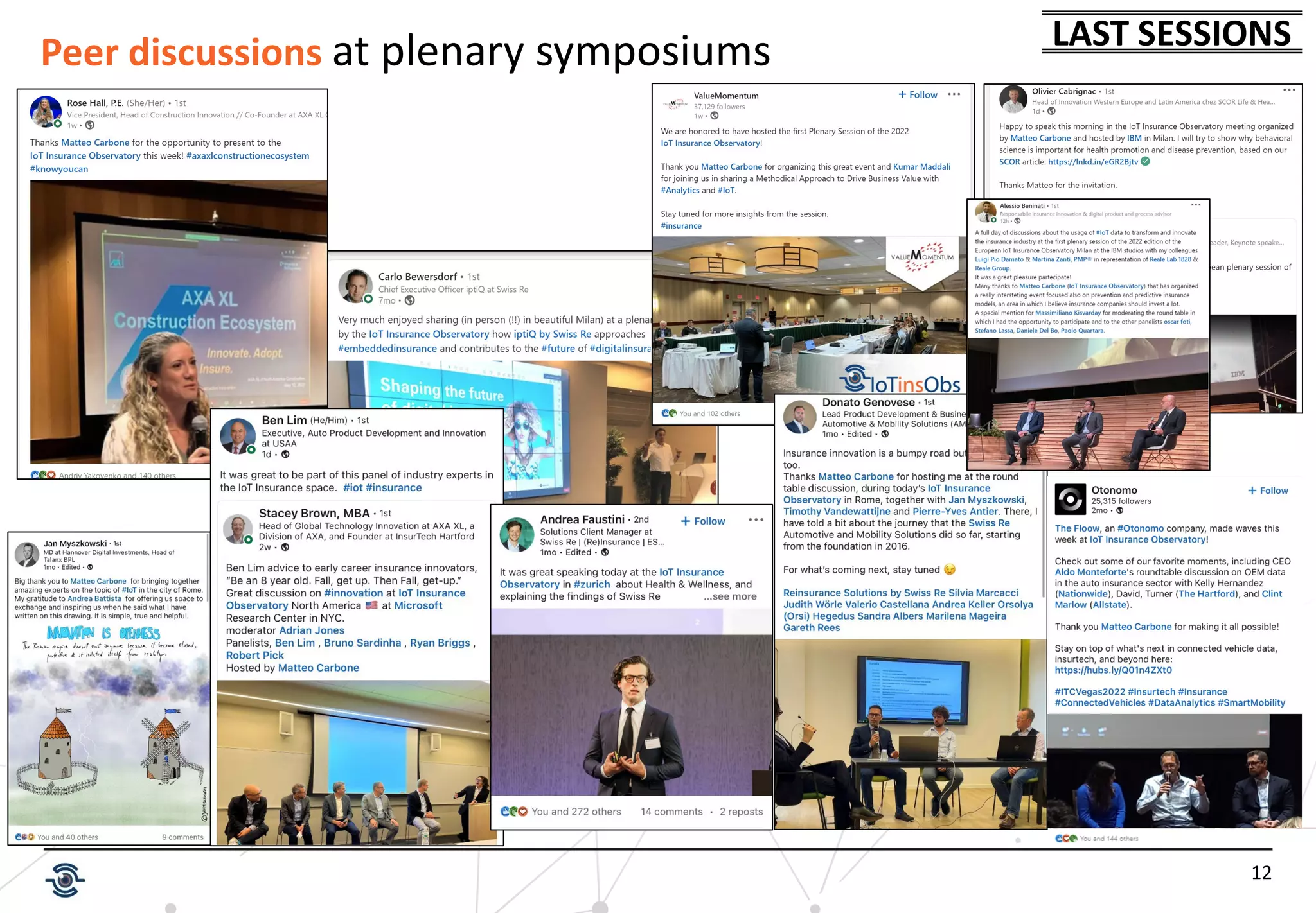 12
Peer discussions at plenary symposiums LAST SESSIONS
 