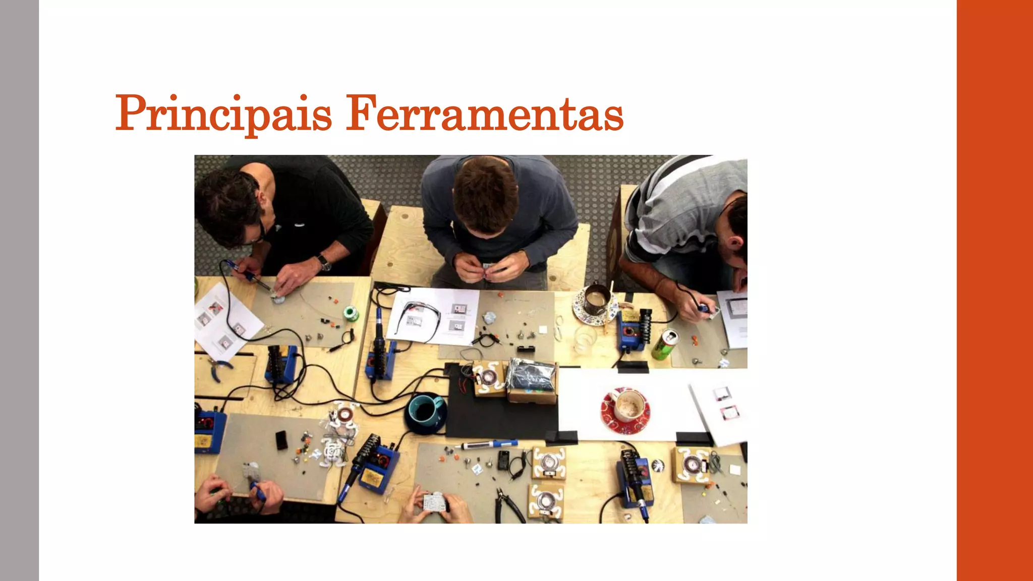 Principais Ferramentas
 