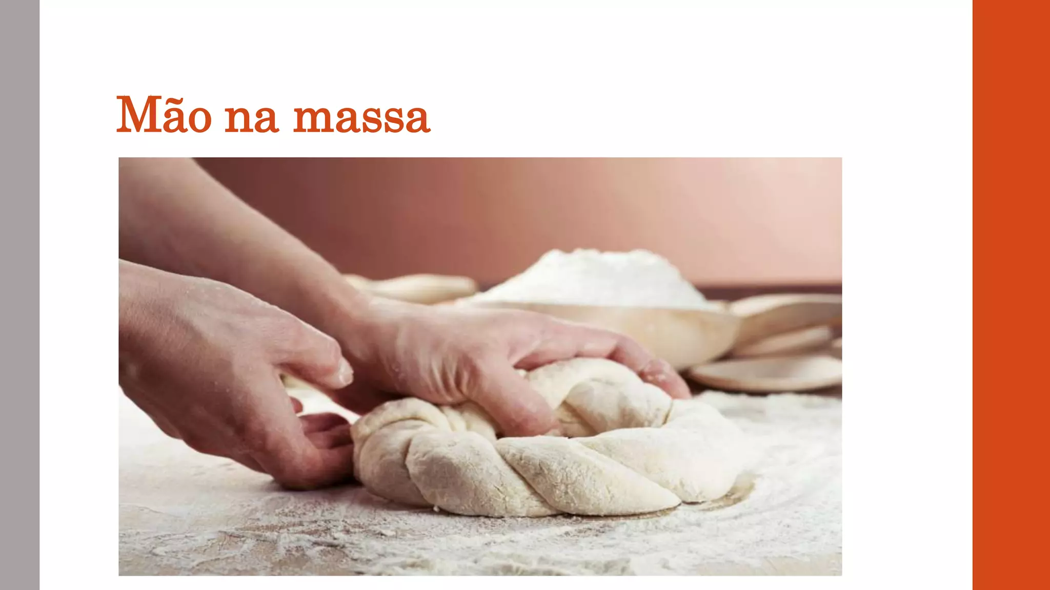 Mão na massa
 