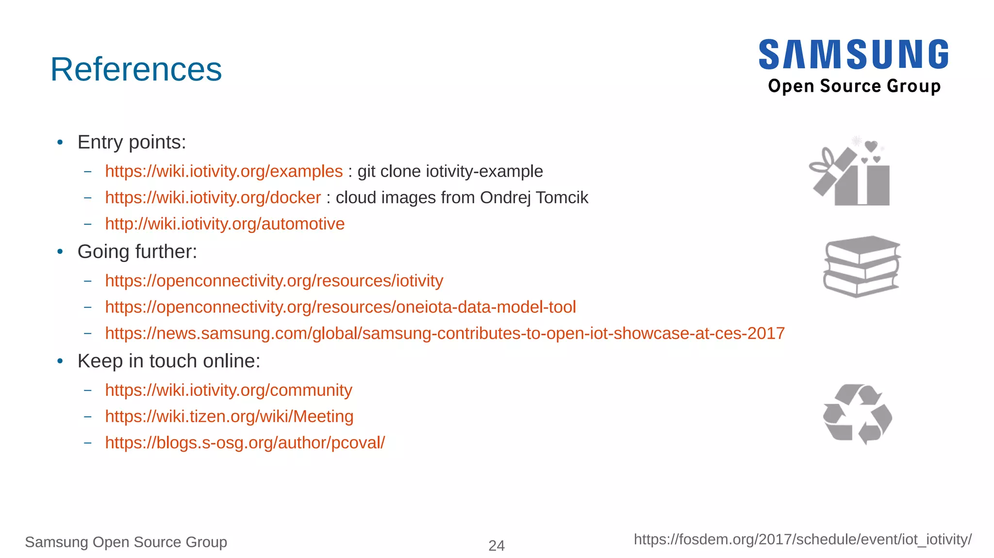 Samsung Open Source Group 24
Q&A or/and Extras ?
 