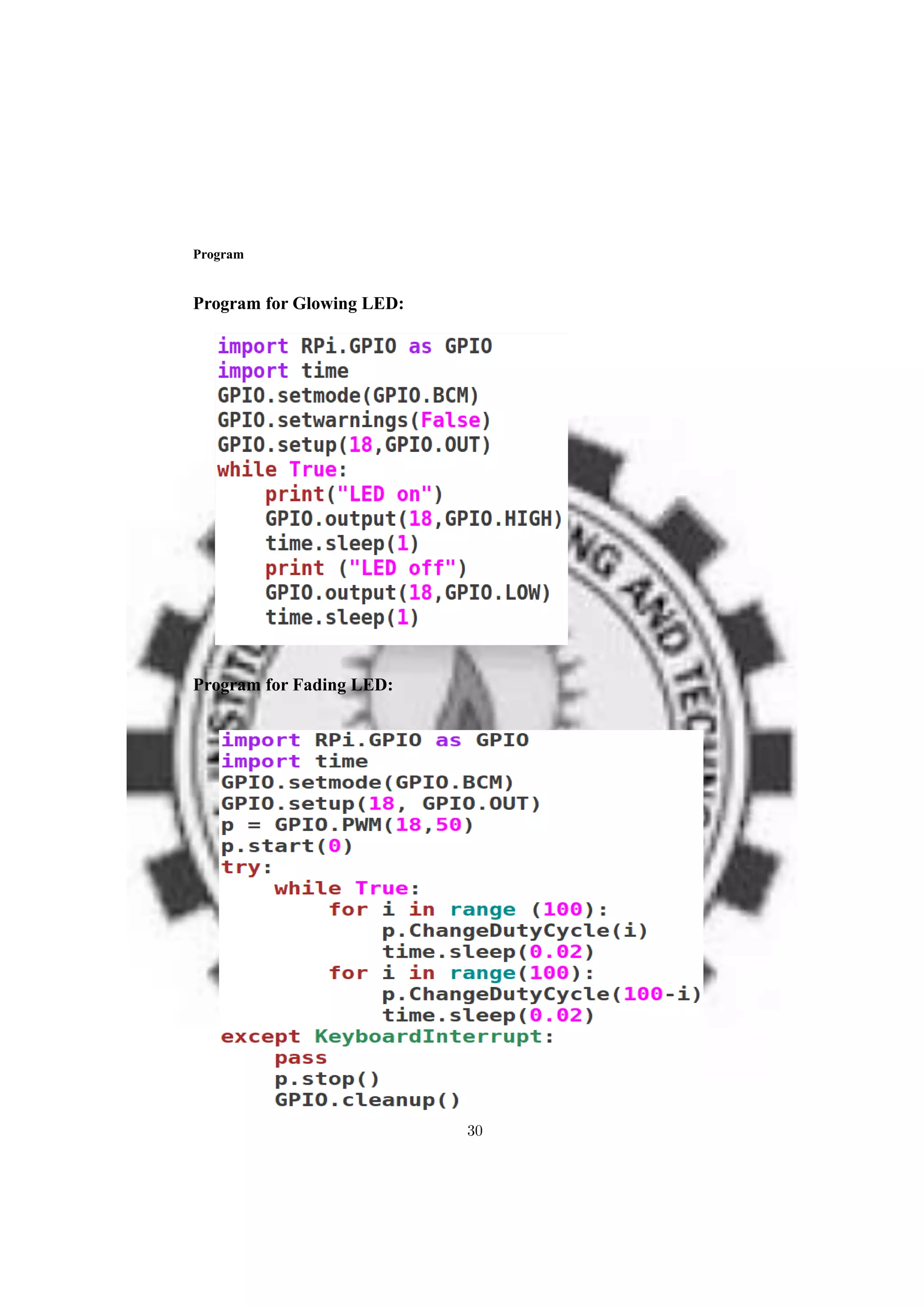 Program
Program for Glowing LED:
Program for Fading LED:
30
 