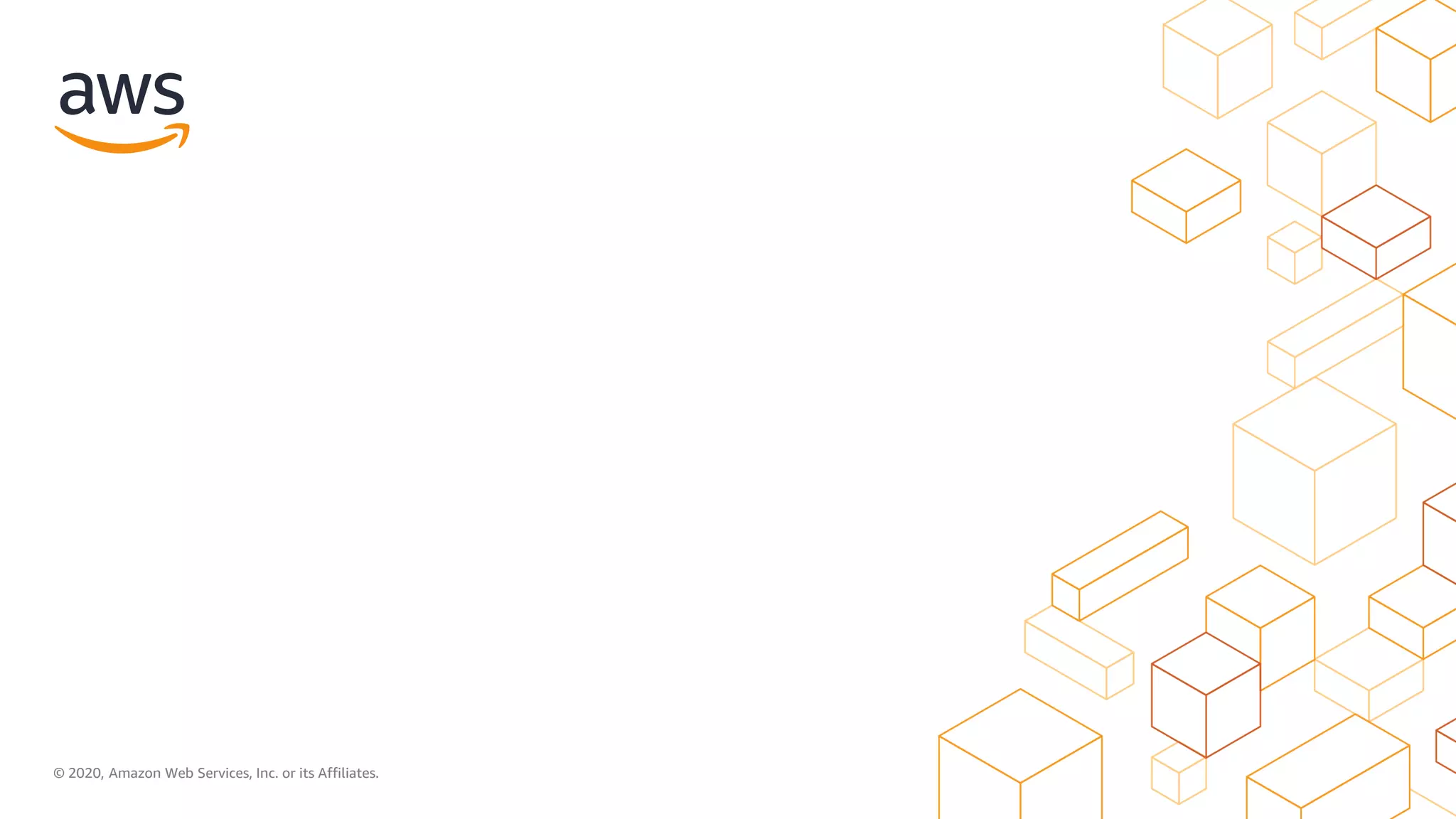 © 2020, Amazon Web Services, Inc. or its Affiliates.
 