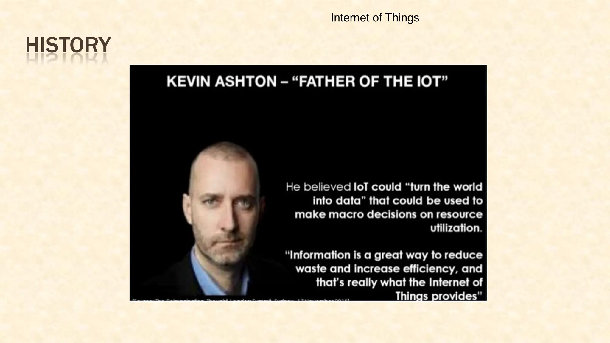 HISTORY
Internet of Things
 