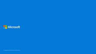 © Copyright Microsoft Corporation. All rights reserved.
 