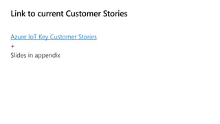 Azure IoT Key Customer Stories
 