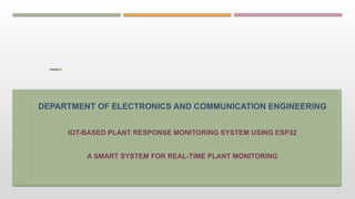 IoT-Based Plant Response Monitoring System Using ESP32 | PPTX