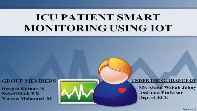 icu patient smart monitoring system using iot | PPT