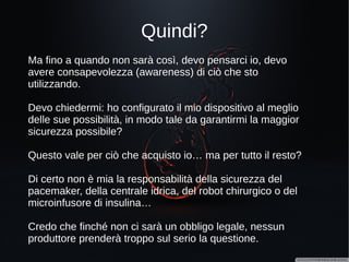 IoT che possiamo trovare (cercare?)
 