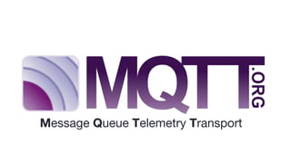 Message Queue Telemetry Transport
 