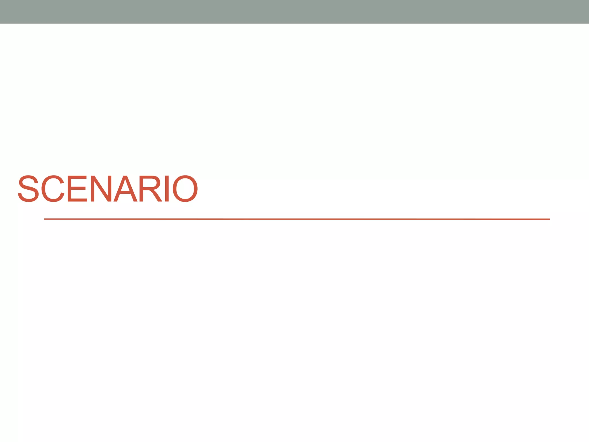 SCENARIO 