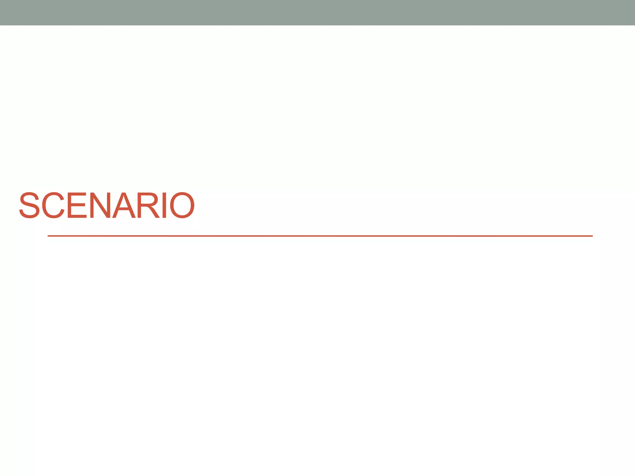 SCENARIO 