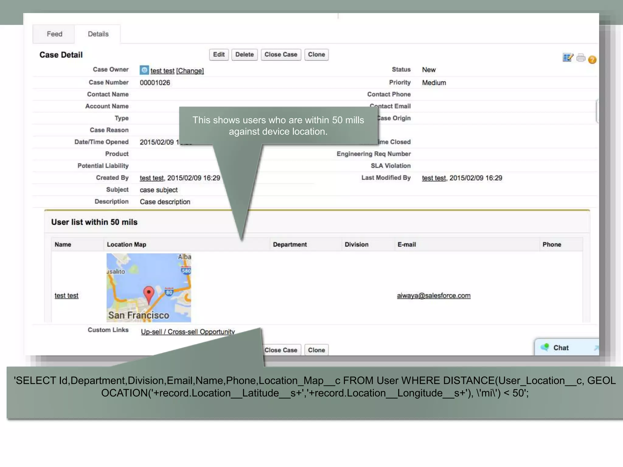 'SELECT Id,Department,Division,Email,Name,Phone,Location_Map__c FROM User WHERE DISTANCE(User_Location__c, GEOL OCATION('+record.Location__Latitude__s+','+record.Location__Longitude__s+'), 'mi') < 50'; This shows users who are within 50 mills against device location. 