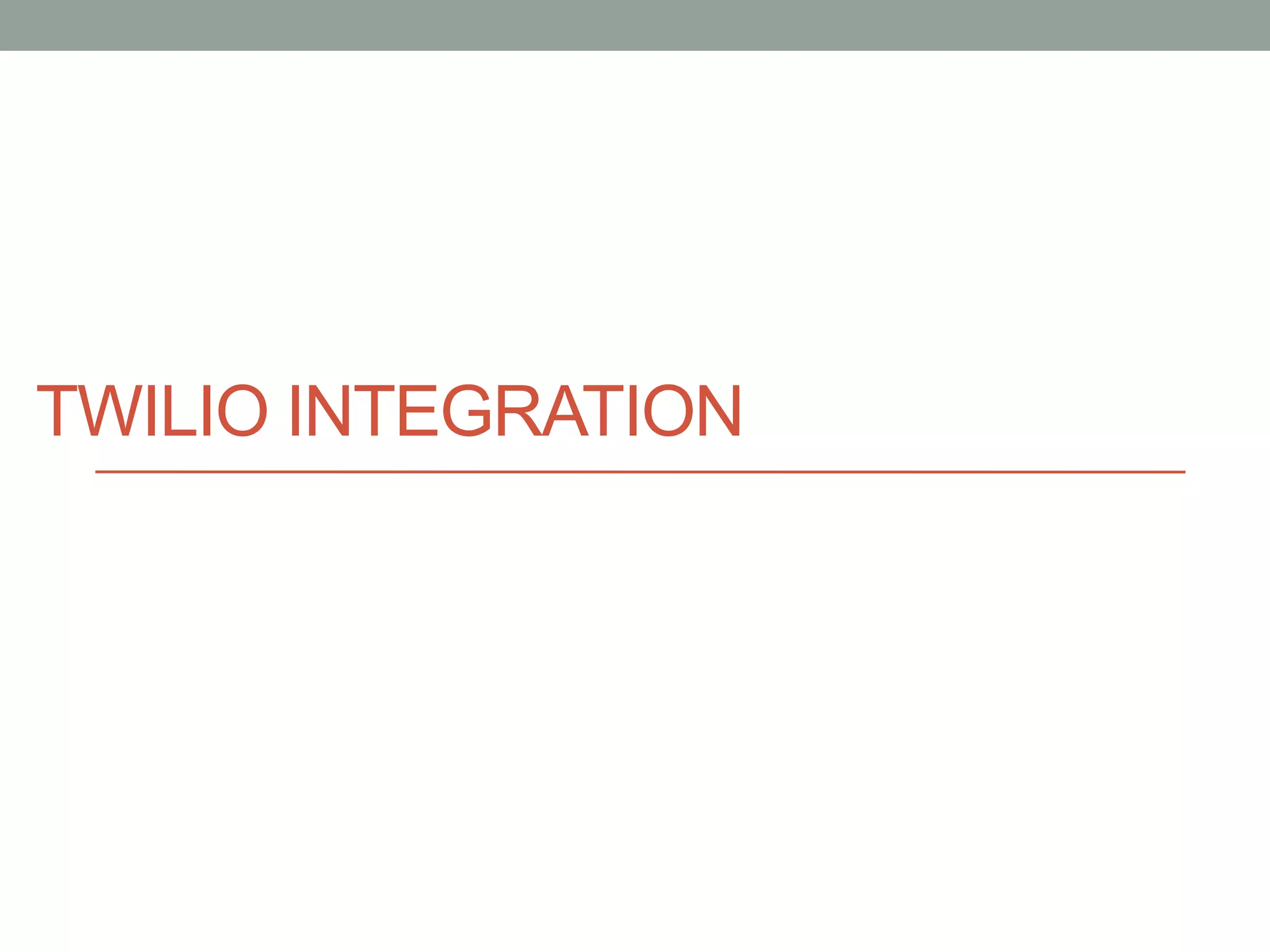 TWILIO INTEGRATION 