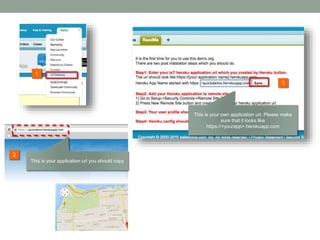 1
3
This is your own application url. Please make
sure that it looks like
https://<yourapp>.herokuapp.com
This is your application url you should copy
2
 