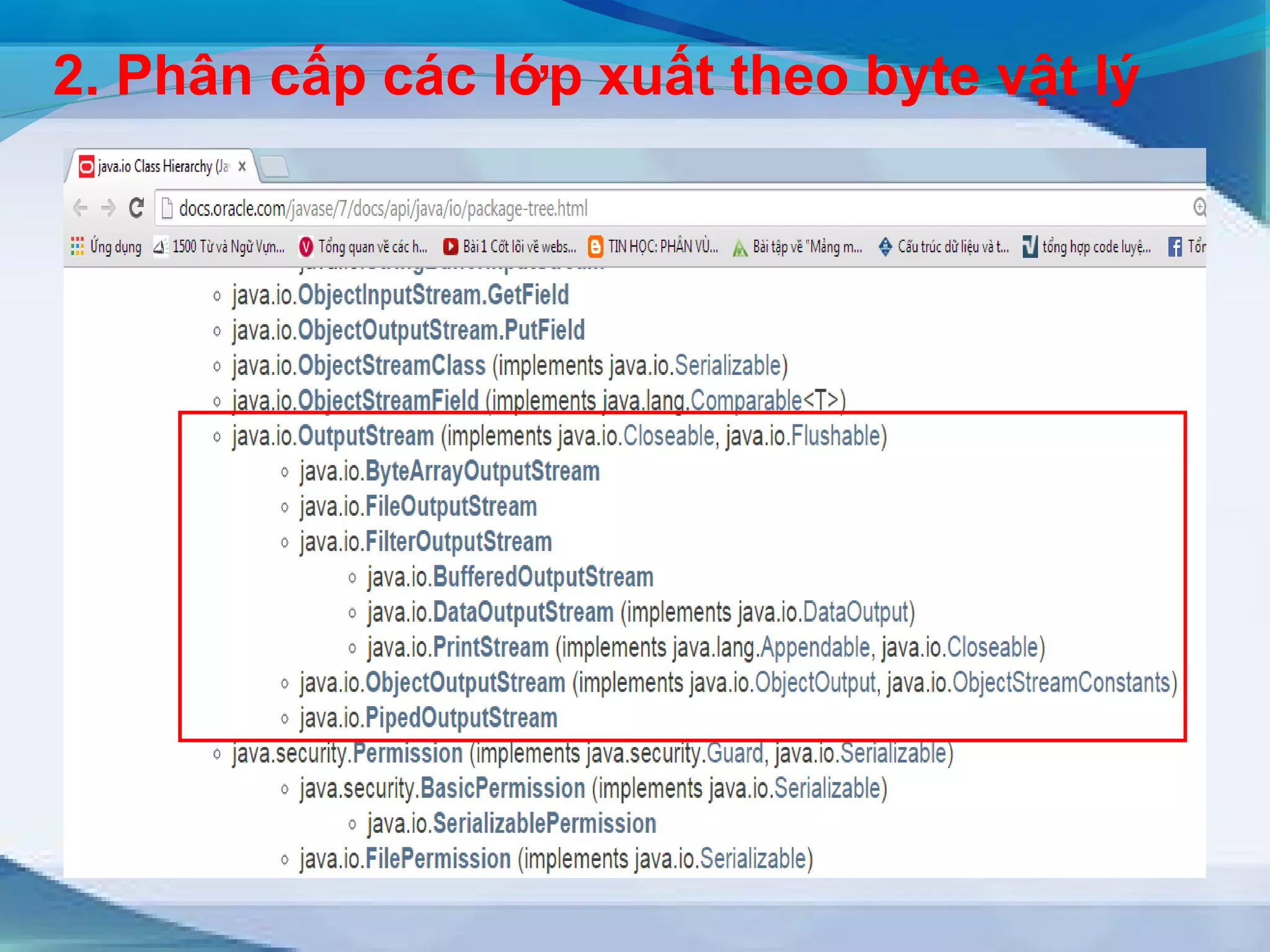 2. Phân cấp các lớp xuất theo byte vật lý 
 