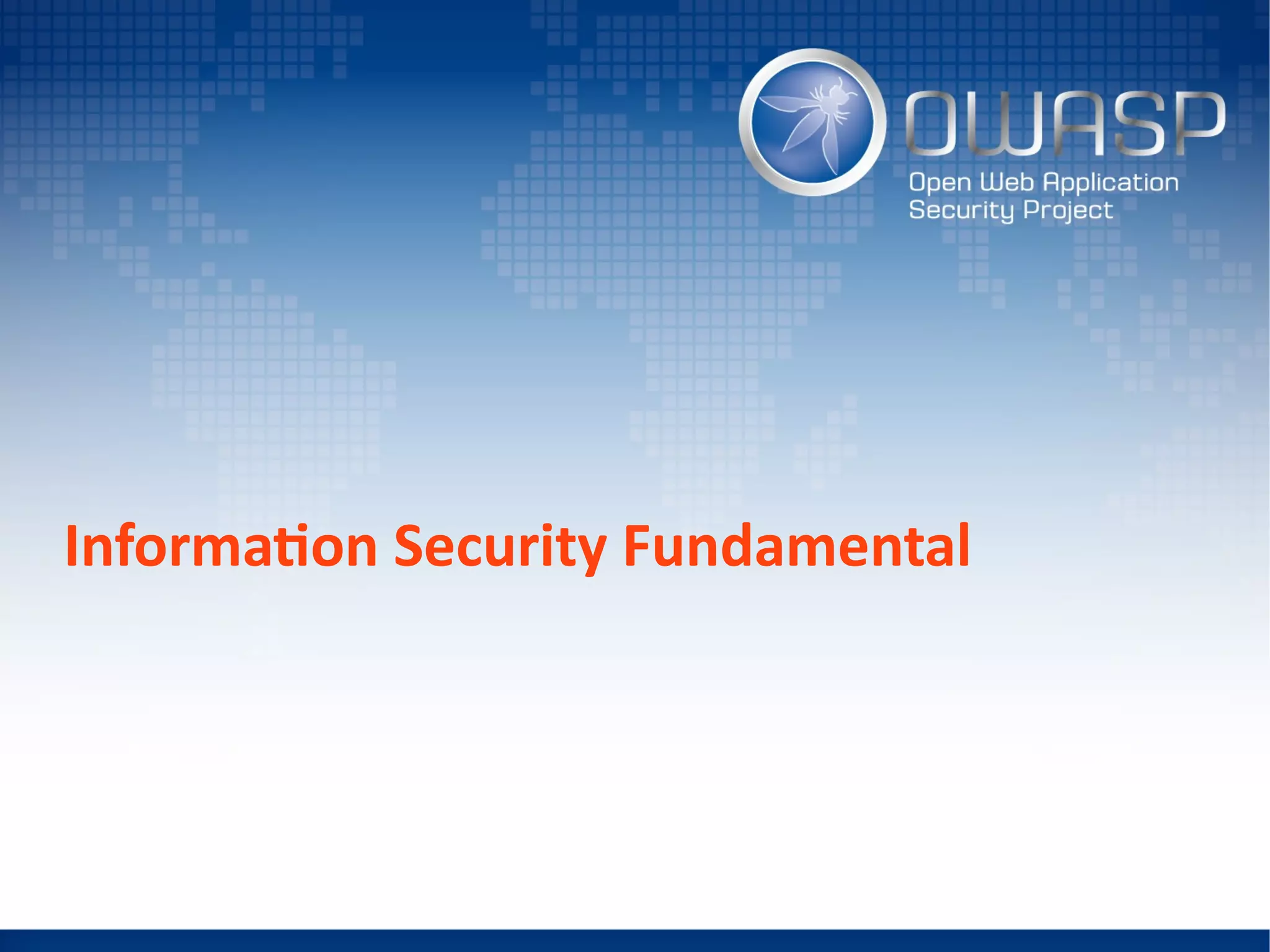 Information Security Fundamental
 