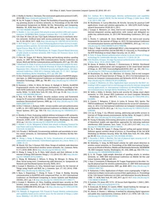 M.A. Khan, K. Salah / Future Generation Computer Systems 82 (2018) 395–411 409
[29] Z. Shelby, K. Hartke, C. Bormann, The constrained application protocol (CoAP),
2014. URL https://tools.ietf.org/html/rfc7252.
[30] W. Xu, W. Trappe, Y. Zhang, T. Wood, The feasibility of launching and detect-
ing jamming attacks in wireless networks, in: Proceedings of the 6th ACM
International Symposium on Mobile Ad Hoc Networking and Computing,
MobiHoc ’05, ACM, New York, NY, USA, 2005, pp. 46–57. http://dx.doi.org/
10.1145/1062689.1062697.
[31] G. Noubir, G. Lin, Low-power DoS attacks in data wireless LANs and counter-
measures, SIGMOBILE Mob. Comput. Commun. Rev. 7 (3) (2003) 29–30.
[32] S.H. Chae, W. Choi, J.H. Lee, T.Q.S. Quek, Enhanced secrecy in stochastic wire-
less networks: Artificial noise with secrecy protected zone, Trans. Info. for.
Sec. 9 (10) (2014) 1617–1628. http://dx.doi.org/10.1109/TIFS.2014.2341453.
[33] Y.-W.P. Hong, P.-C. Lan, C.-C.J. Kuo, Enhancing physical-layer secrecy in multi-
antenna wireless systems: An overview of signal processing approaches, IEEE
Signal Process. Mag. 30 (5) (2013) 29–40.
[34] L. Xiao, L.J. Greenstein, N.B. Mandayam, W. Trappe, Channel-Based detection
of sybil attacks in wireless networks, IEEE Transa. Inf. Forensics Secur. 4 (3)
(2009) 492–503.
[35] Y. Chen, W. Trappe, R.P. Martin, Detecting and localizing wireless spoofing
attacks, in: 2007 4th Annual IEEE Communications Society Conference on
Sensor, Mesh and Ad Hoc Communications and Networks, 2017, pp. 193–202.
[36] T. Bhattasali, R. Chaki, A survey of recent intrusion detection systems for wire-
less sensor network, in: D.C. Wyld, M. Wozniak, N. Chaki, N. Meghanathan, D.
Nagamalai (Eds.), Advances in Network Security and Applications: 4th Inter-
national Conference, CNSA 2011, Chennai, India, July 15–17, 2011, Springer
Berlin Heidelberg, Berlin, Heidelberg, 2011, pp. 268–280.
[37] H. Kim, Protection against packet fragmentation attacks at 6LoWPAN adapta-
tion layer, in: 2008 International Conference on Convergence and Hybrid In-
formation Technology, 2008, pp. 796–801. http://dx.doi.org/10.1109/ICHIT.
2008.261.
[38] R. Hummen, J. Hiller, H. Wirtz, M. Henze, H. Shafagh, K. Wehrle, 6LoWPAN
Fragmentation attacks and mitigation mechanisms, in: Proceedings of the
Sixth ACM Conference on Security and Privacy in Wireless and Mobile Net-
works, WiSec ’13, ACM, New York, NY, USA, 2013, pp. 55–66. http://dx.doi.
org/10.1145/2462096.2462107.
[39] R. Riaz, K.-H. Kim, H.F. Ahmed, Security analysis survey and framework
design for IP connected LoWPANs, in: 2009 International Symposium on Au-
tonomous Decentralized Systems, 2009, pp. 1–6. http://dx.doi.org/10.1109/
ISADS.2009.5207373.
[40] A. Dvir, T. Holczer, L. Buttyan, VeRA - version number and rank authentication
in RPL, in: 2011 IEEE Eighth International Conference on Mobile Ad-Hoc and
Sensor Systems, 2011, pp. 709–714. http://dx.doi.org/10.1109/MASS.2011.
76.
[41] K. Weekly, K. Pister, Evaluating sinkhole defense techniques in RPL networks,
in: Proceedings of the 2012 20th IEEE International Conference on Network
Protocols (ICNP), ICNP ’12, IEEE Computer Society, Washington, DC, USA,
2012, pp. 1–6. http://dx.doi.org/10.1109/ICNP.2012.6459948.
[42] F. Ahmed, Y.-B. Ko, Mitigation of black hole attacks in Routing Protocol for
Low Power and Lossy Networks, Secur. Commun. Netw. 9 (18) (2016) 5143–
5154 SCN-16-0443.R1.
[43] A.A. Pirzada, C. McDonald, Circumventing sinkholes and wormholes in wire-
less sensor networks, in: International Workshop on Wireless Ad-Hoc Net-
works, 2005.
[44] W. Wang, J. Kong, B. Bhargava, M. Gerla, Visualisation of wormholes in
underwater sensor networks: A distributed approach, Int. J. Secur. Netw. 3 (1)
(2008) 10–23.
[45] M. Wazid, A.K. Das, S. Kumari, M.K. Khan, Design of sinkhole node detection
mechanism for hierarchical wireless sensor networks, Sec. Commun. Netw.
9 (17) (2016) 4596–4614. http://dx.doi.org/10.1002/sec.1652.
[46] K. Zhang, X. Liang, R. Lu, X. Shen, Sybil attacks and their defenses in the
internet of things, IEEE Internet Things J. 1 (5) (2014) 372–383. http://dx.doi.
org/10.1109/JIOT.2014.2344013.
[47] G. Wang, M. Mohanlal, C. Wilson, X. Wang, M. Metzger, H. Zheng, B.Y.
Zhao, Social turing tests: Crowdsourcing sybil detection, in: Symposium on
Network and Distributed System Security, NDSS, 2013.
[48] J. Granjal, E. Monteiro, J.S. Silva, Network-layer security for the Internet of
Things using TinyOS and BLIP, Int. J. Commun. Syst. 27 (10) (2014) 1938–
1963. http://dx.doi.org/10.1002/dac.2444.
[49] S. Raza, S. Duquennoy, T. Chung, D. Yazar, T. Voigt, U. Roedig, Securing
communication in 6LoWPAN with compressed IPsec, in: 2011 International
Conference on Distributed Computing in Sensor Systems and Workshops
(DCOSS), 2011, pp. 1–8. http://dx.doi.org/10.1109/DCOSS.2011.5982177.
[50] J. Granjal, E. Monteiro, J.S. Silva, Enabling network-layer security on IPv6
wireless sensor networks, in: 2010 IEEE Global Telecommunications Con-
ference GLOBECOM 2010, 2010, pp. 1–6. http://dx.doi.org/10.1109/GLOCOM.
2010.5684293.
[51] P.N. Mahalle, B. Anggorojati, N.R. Prasad, R. Prasad, Identity authentication
and capability based access control (iacac) for the internet of things, J. Cyber
Secur. Mobility 1 (4) (2013) 309–348.
[52] D.U. Sinthan, M.-S. Balamurugan, Identity authentication and capability
based access control (IACAC) for the Internet of Things, J. Cyber Secur. Mob.
1 (4) (2013) 309–348.
[53] M. Brachmann, O. Garcia-Morchon, M. Kirsche, Security for practical CoAP
applications: Issues and solution approaches, in: 10th GI/ITG KuVS Fachge-
spraech Sensornetze (FGSN 2011), 2011.
[54] J. Granjal, E. Monteiro, J.S. Silva, End-to-end transport-layer security for
internet-integrated sensing applications with mutual and delegated ecc
public-key authentication, in: 2013 IFIP Networking Conference, 2013, pp.
1–9.
[55] G. Peretti, V. Lakkundi, M. Zorzi, BlinkToSCoAP: An end-to-end security
framework for the Internet of Things, in: 2015 7th International Conference
on Communication Systems and Networks (COMSNETS), 2015, pp. 1–6. http:
//dx.doi.org/10.1109/COMSNETS.2015.7098708.
[56] S. Raza, T. Voigt, V. Jutvik, Lightweight IKEv2: a key management solution for
both the compressed IPsec and the IEEE 802.15. 4 security, in: Proceedings of
the IETF Workshop on Smart Object Security, vol. 23, 2012.
[57] N. Park, N. Kang, Mutual authentication scheme in secure internet of things
technology for comfortable lifestyle, Sensors 6 (1) (2016) 20–20.
[58] M.H. Ibrahim, Octopus: An edge-fog mutual authentication scheme, Internat.
J. Netw. Secur. 18 (6) (2016) 1089–1101.
[59] M. Henze, B. Wolters, R. Matzutt, T. Zimmermann, K. Wehrle, Distributed
configuration, authorization and management in the cloud-based internet
of things, in: 2017 IEEE Trustcom/BigDataSE/ICESS, 2017, pp. 185–192. http:
//dx.doi.org/10.1109/Trustcom/BigDataSE/ICESS.2017.236.
[60] M. Brachmann, S.L. Keoh, O.G. Morchon, S.S. Kumar, End-to-end transport
security in the IP-based Internet of Things, in: 2012 21st International Con-
ference on Computer Communications and Networks, ICCCN, 2012, pp. 1–5.
http://dx.doi.org/10.1109/ICCCN.2012.6289292.
[61] J. Granjal, E. Monteiro, J.S. Silva, Application-layer security for the WoT: ex-
tending CoAP to support end-to-end message security for internet-integrated
sensing applications, in: International Conference on Wired/Wireless Inter-
net Communication, Springer Berlin Heidelberg, 2013, pp. 140–153.
[62] M. Sethi, J. Arkko, A. Kernen, End-to-end security for sleepy smart object
networks, in: 37th Annual IEEE Conference on Local Computer Networks
- Workshops, 2012, pp. 964–972. http://dx.doi.org/10.1109/LCNW.2012.
6424089.
[63] D. Conzon, T. Bolognesi, P. Brizzi, A. Lotito, R. Tomasi, M.A. Spirito, The
VIRTUS middleware: An XMPP based architecture for secure IoT communica-
tions, in: 2012 21st International Conference on Computer Communications
and Networks, ICCCN, 2012, pp. 1–6. http://dx.doi.org/10.1109/ICCCN.2012.
6289309.
[64] C.H. Liu, B. Yang, T. Liu, Efficient naming, addressing and profile services in
Internet-of-Things sensory environments, Ad Hoc Netw. 18 (Suppl. C) (2014)
85–101. http://dx.doi.org/10.1016/j.adhoc.2013.02.008.
[65] M. Young, R. Boutaba, Overcoming adversaries in sensor networks: A survey
of theoretical models and algorithmic approaches for tolerating malicious
interference, IEEE Commun. Surv. Tutor. 13 (4) (2011) 617–641. http://dx.
doi.org/10.1109/SURV.2011.041311.00156.
[66] W. Xu, T. Wood, W. Trappe, Y. Zhang, Channel surfing and spatial retreats:
Defenses against wireless denial of service, in: Proceedings of the 3rd ACM
Workshop on Wireless Security, WiSe ’04, ACM, New York, NY, USA, 2004,
pp. 80–89. http://dx.doi.org/10.1145/1023646.1023661.
[67] T. Pecorella, L. Brilli, L. Muchhi, The role of physical layer security in IoT: A
novel perspective, Information 7 (3) (2016).
[68] M. Demirbas, Y. Song, An RSSI-based scheme for sybil attack detection in
wireless sensor networks, in: Proceedings of the 2006 International Sympo-
sium on on World of Wireless, Mobile and Multimedia Networks, WOWMOM
’06, IEEE Computer Society, Washington, DC, USA, 2006, pp. 564–570. http:
//dx.doi.org/10.1109/WOWMOM.2006.27.
[69] Q. Li, W. Trappe, Light-weight detection of spoofing attacks in wireless
networks, in: 2006 IEEE International Conference on Mobile Ad Hoc and
Sensor Systems, 2006, pp. 845–851.
[70] L. Xiao, L. Greenstein, N. Mandayam, W. Trappe, Fingerprints in the ether: Us-
ing the physical layer for wireless authentication, in: 2007 IEEE International
Conference on Communications, 2007, pp. 4646–4651. http://dx.doi.org/10.
1109/ICC.2007.767.
[71] R. Harkanson, Y. Kim, Applications of elliptic curve cryptography: A light in-
troduction to elliptic curves and a survey of their applications, in: Proceedings
of the 12th Annual Conference on Cyber and Information Security Research,
CISRC ’17, ACM, New York, NY, USA, 2017, pp. 6:1–6:7. http://dx.doi.org/10.
1145/3064814.3064818.
[72] D. Eastlake, P.E. Jones, RFC 3174 - US Secure Hash Algorithm 1 (SHA1), 2001.
URL https://tools.ietf.org/html/rfc3174.
[73] H. Krawczyk, M. Bellare, R. Canetti, HMAC: keyed-hashing for message au-
thentication, 1997. URL https://tools.ietf.org/rfc/rfc2104.txt.
[74] R.L. Rivest, A. Shamir, L. Adleman, A method for obtaining digital signatures
and public-key cryptosystems, Commun. ACM 21 (2) (1978) 120–126. http:
//dx.doi.org/10.1145/359340.359342.
 