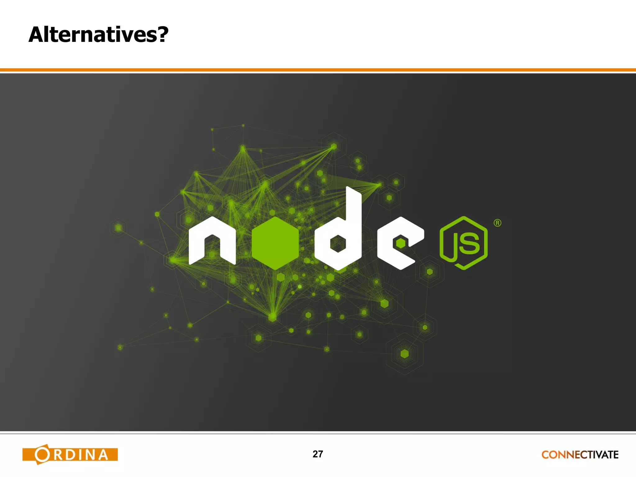 27 Alternatives? 