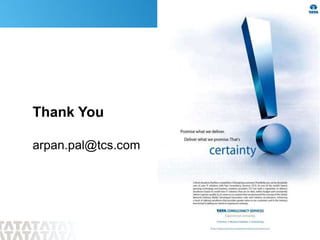 31
Thank You
arpan.pal@tcs.com
 
