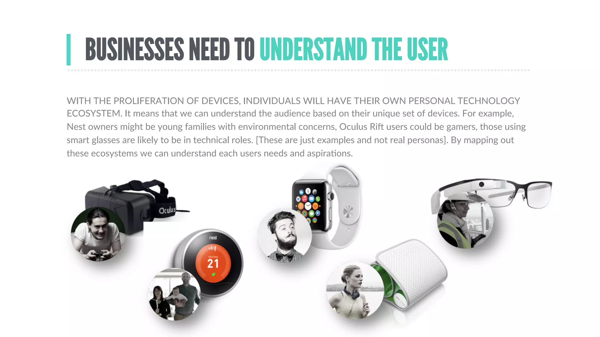 ANYONE CAN BUILD IoT DEVICES
OttoPetSystems:fitnessbandsforcatsanddogs
THERE  ARE  MANY  EXAMPLES  OF  HOW  START-­‐UPS  HAVE  BUILT  DEVICES,  FROM  PEBBLE  SMARTWATCHES  
TO  OCULUS  RIFT.  This  example  shows  how  simple  it  is.  The  ﬁtness  band  for  pets  came  from  a  problem  –  many  
dogs  and  cats  are  overweight  because  they  are  fed  too  much.  By  monitoring  them  against  their  size  and  breed,  the  
ﬁtness  band  can  deliver  the  right  feeding  programme  via  an  app.  It  was  developed  by  sourcing  the  accelerometer  
etc  from  China,  3D  prinDng  a  case  and  then  puong  the  concept  on  Indiegogo.  The  proposal  won  enough  money  to  
take  it  to  prototype  stage  and  as  a  demonstraDon  to  VCs  of  the  product’s  viability.
 