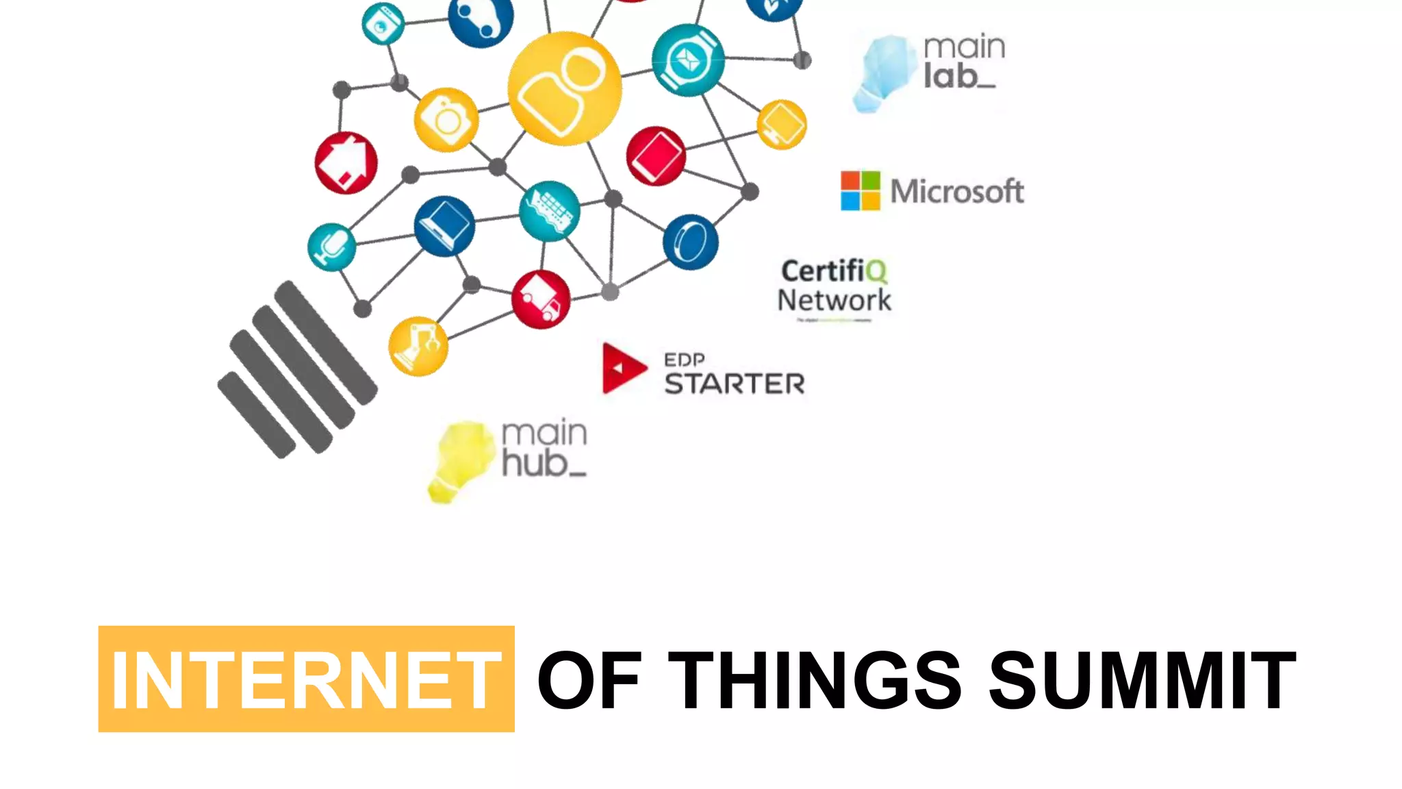 INTERNET OF THINGS SUMMIT
 