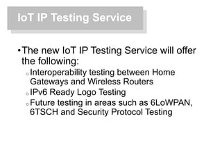 UNH-IOL Internet of Things (IoT) IP Testing Service | PPT