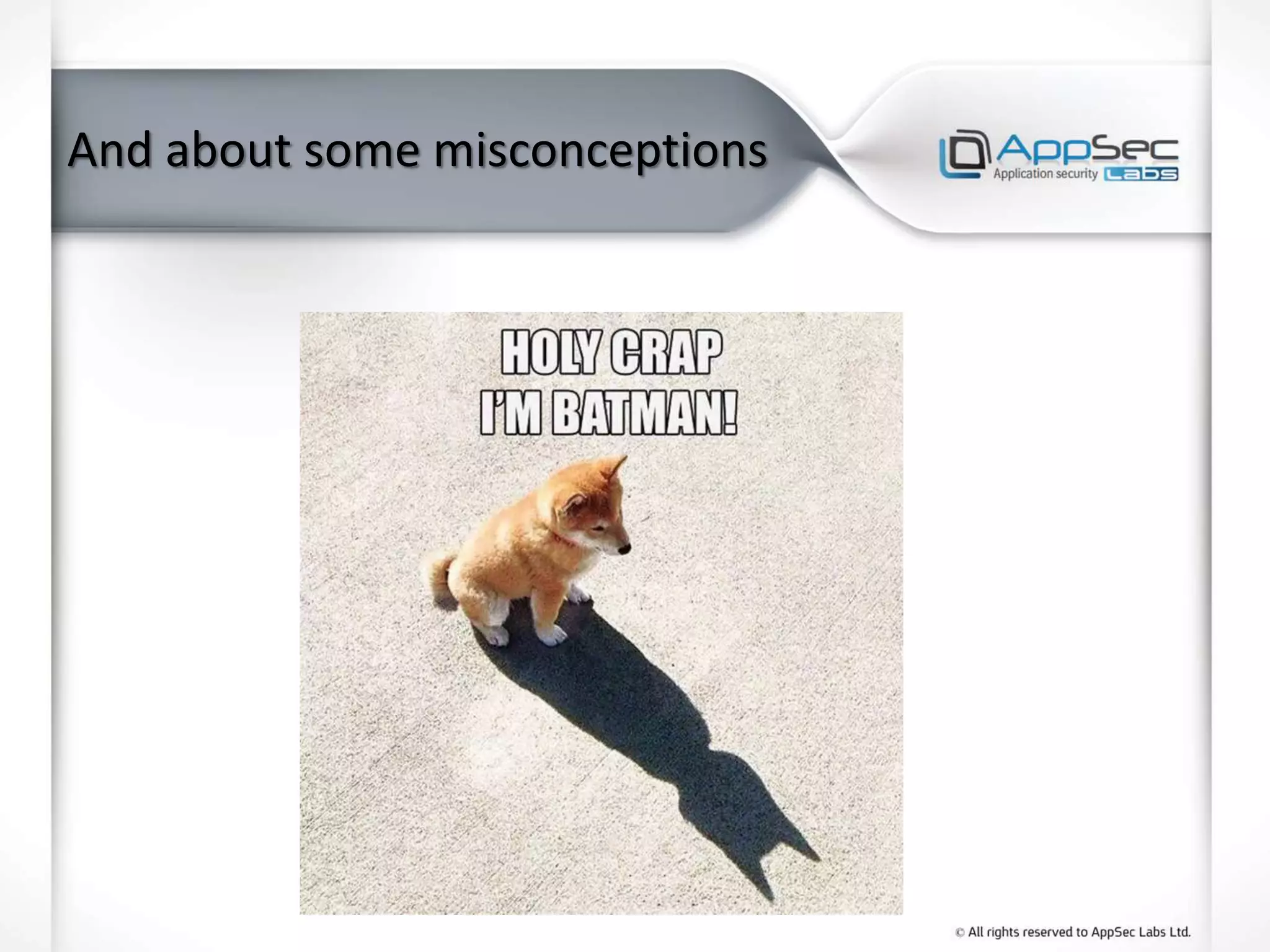 And about some misconceptions
 