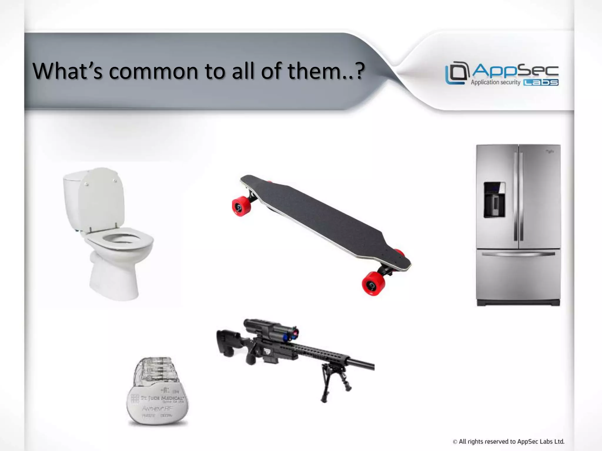 What’s common to all of them..?
 