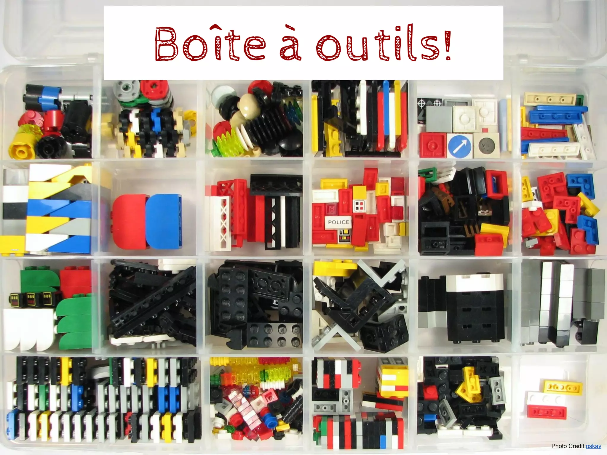 Photo Credit:oskay
Boîte à outils!
 