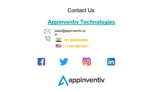 Contact Us
Appinventiv Technologies
sales@appinventiv.co
m
+91 8826909998
+1-646-585-0501
 