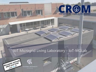 IoT Microgrid Living Laboratory - IoT-MGLab
 