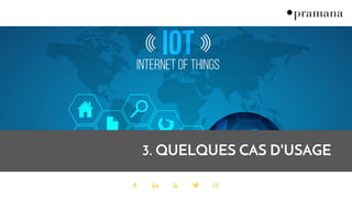 3. QUELQUES CAS D'USAGE
 