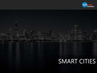 SMART CITIES
 