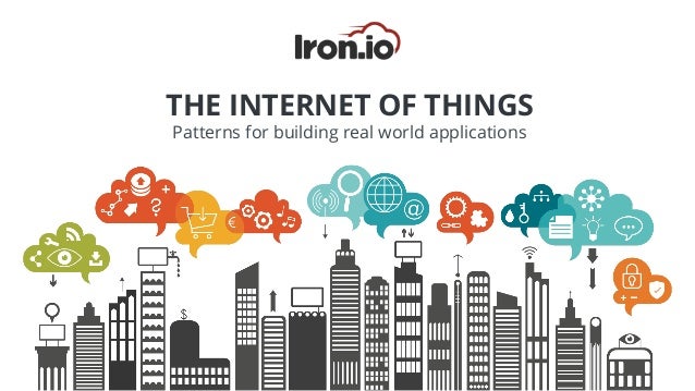 building internet of things Internet of Things: Patterns For Building Real World Applications building internet of things Internet of Things: Patterns For Building Real World Applications