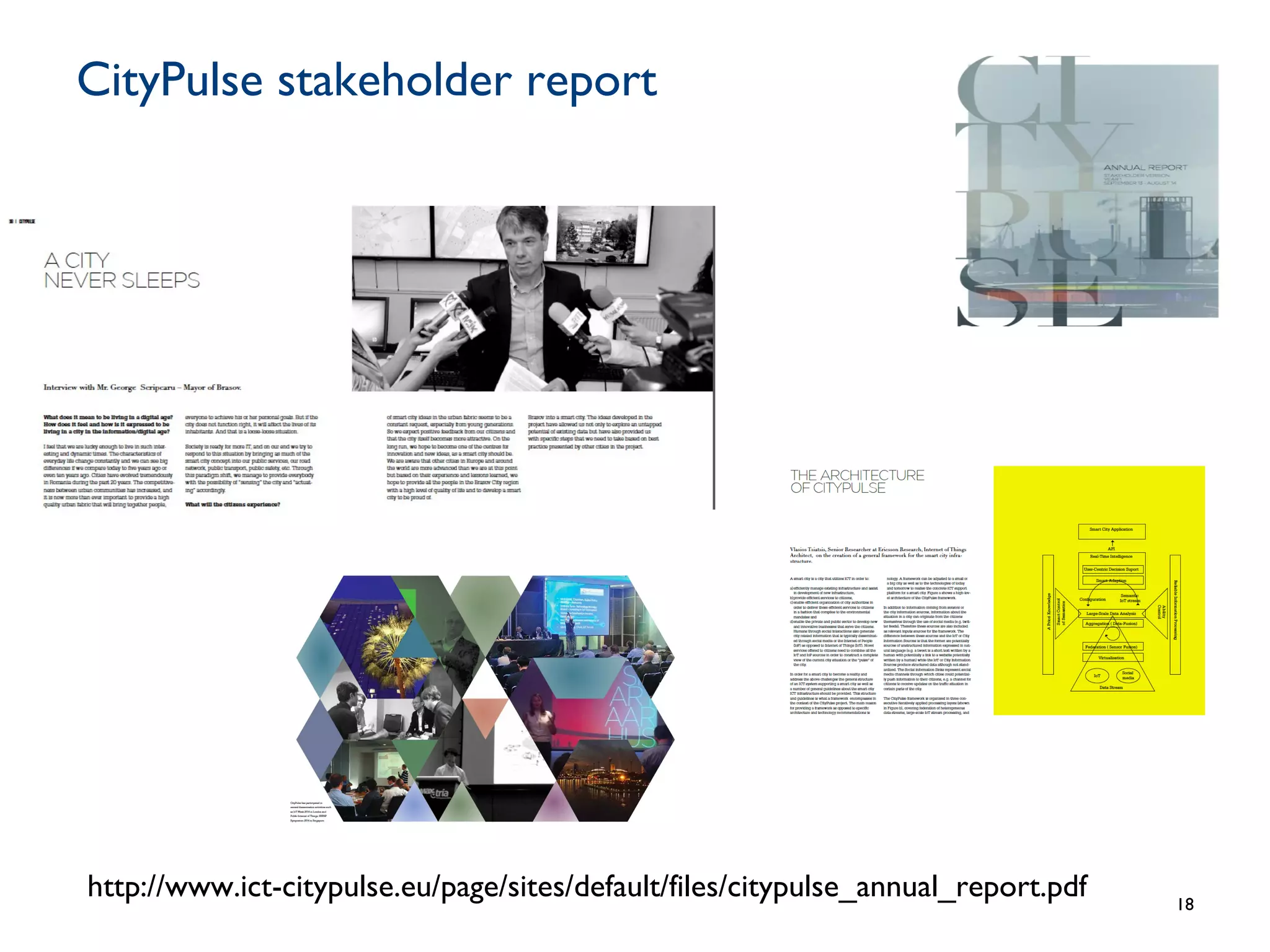CityPulse stakeholder report
18
http://www.ict-citypulse.eu/page/sites/default/files/citypulse_annual_report.pdf