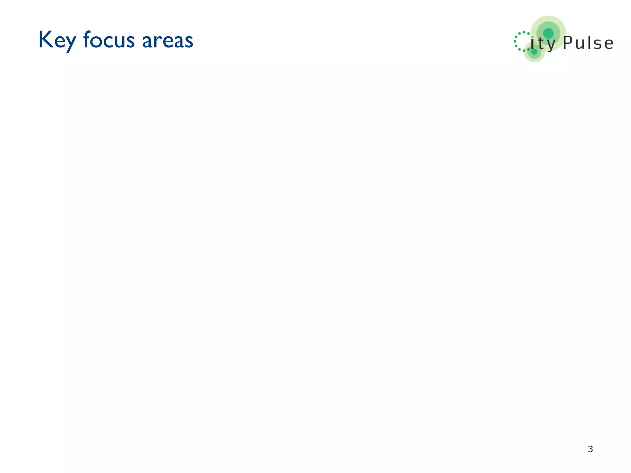 3
Key focus areas