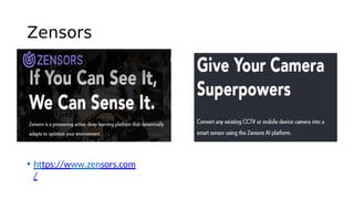 Zensors
• https://www.zensors.com
/
 