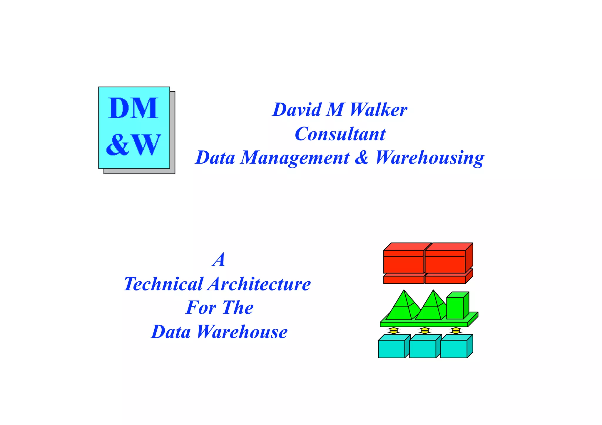 IOUG93 - Technical Architecture for the Data Warehouse - Presentation | PPT
