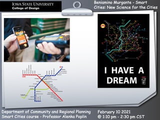 Beniamino Murgante - Smart
Cities: New Science for the Cities
Department of Community and Regional Planning
Smart Cities course - Professor Alenka Poplin
February 10 2021
@ 1:10 pm - 2:30 pm CST
 